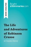 The Life and Adventures of Robinson Crusoe by Daniel Defoe (Book Analysis) (eBook, ePUB)