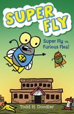 Super Fly vs. Furious Flea! (eBook, ePUB)