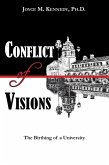 Conflict of Visions: The Birthing of a University (eBook, ePUB)