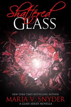 Shattered Glass (Glass series, #4) (eBook, ePUB) - Snyder, Maria V.