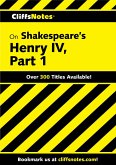 CliffsNotes on Shakespeare's Henry IV, Part 1 (eBook, ePUB)