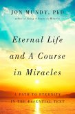 Eternal Life and A Course in Miracles (eBook, ePUB)