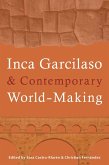 Inca Garcilaso and Contemporary World-Making (eBook, ePUB)