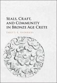 Seals, Craft, and Community in Bronze Age Crete (eBook, ePUB)
