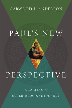 Paul's New Perspective (eBook, ePUB) - Anderson, Garwood P.