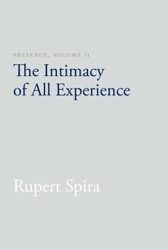 Presence, Volume II (eBook, ePUB) - Spira, Rupert
