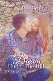 Dream Under the Hill (eBook, ePUB)