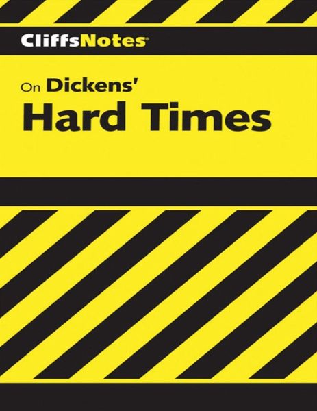 CliffsNotes on Dickens' Hard Times (eBook, ePUB) CliffsNotes on Dickens' Hard Times (eBook, ePUB)