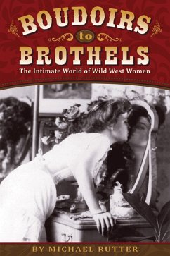 Boudoirs to Brothels (eBook, ePUB) - Rutter, Michael