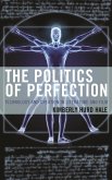 The Politics of Perfection (eBook, ePUB)