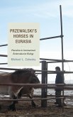 Przewalski's Horses in Eurasia (eBook, ePUB)