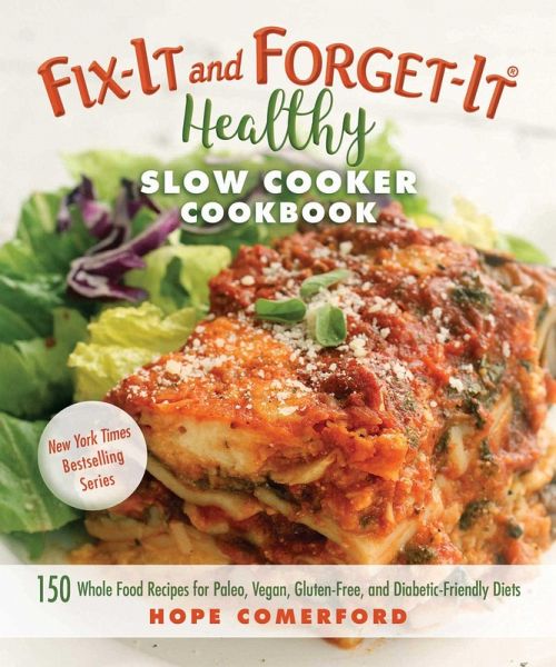 Fix-It and Forget-It Healthy Slow Cooker Cookbook (eBook, ePUB) Fix-It and Forget-It Healthy Slow Cooker Cookbook (eBook, ePUB)