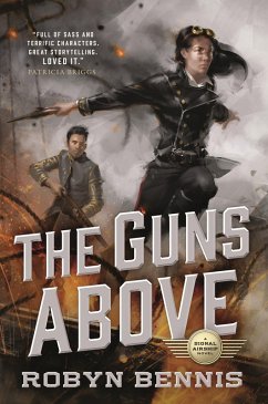 The Guns Above (eBook, ePUB) - Bennis, Robyn