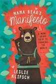 Mama Bear's Manifesto (eBook, ePUB)