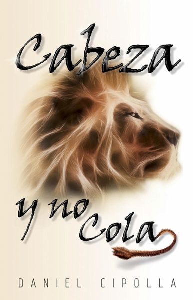 Cabeza y no cola (eBook, ePUB) Cabeza y no cola (eBook, ePUB)