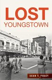Lost Youngstown (eBook, ePUB)