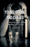Young, Drunk, and Chased (eBook, ePUB)
