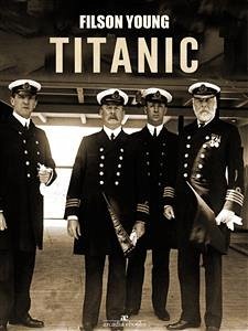 Titanic (eBook, ePUB) - Young, Filson