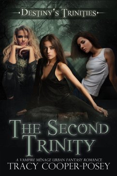 The Second Trinity (Destiny's Trinities, #6.5) (eBook, ePUB) - Cooper-Posey, Tracy