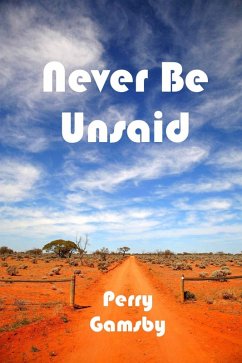 Never Be Unsaid (eBook, ePUB) - Gamsby, Perry