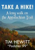 Take a Hike! A Long Walk on the Appalachian Trail (eBook, ePUB)