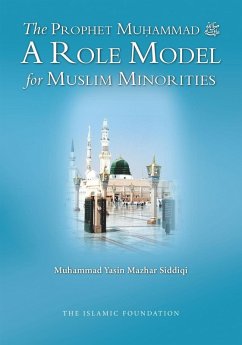 The Prophet Muhammad (eBook, ePUB) - Siddiqi, Muhammad Yasin Mazhar