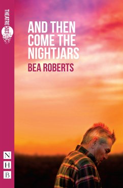 And Then Come The Nightjars (NHB Modern Plays) (eBook, ePUB) - Roberts, Bea