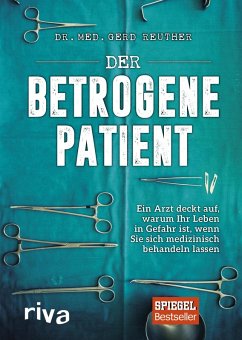Der betrogene Patient (eBook, ePUB) - Reuther, Gerd
