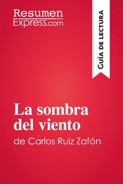 La sombra del viento de Carlos Ruiz Zafón (Guía de lectura) (eBook, ePUB) - ResumenExpress