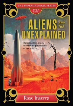 Aliens and the Unexplained (eBook, ePUB) - Inserra, Rose