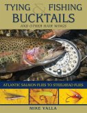 Tying and Fishing Bucktails and Other Hair Wings (eBook, ePUB)