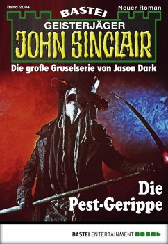 Die Pest-Gerippe / John Sinclair Bd.2004 (eBook, ePUB) - Hill, Ian Rolf