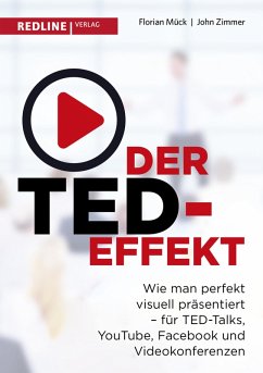 Der TED-Effekt (eBook, PDF) - Mück, Florian; Zimmer, John
