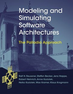 Modeling and Simulating Software Architectures (eBook, ePUB) - Reussner, Ralf H.; Becker, Steffen; Happe, Jens; Heinrich, Robert; Koziolek, Anne
