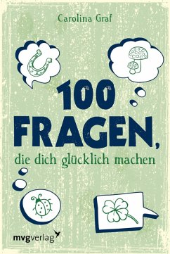 100 Fragen, die dich glücklich machen (eBook, ePUB) - Graf, Carolina