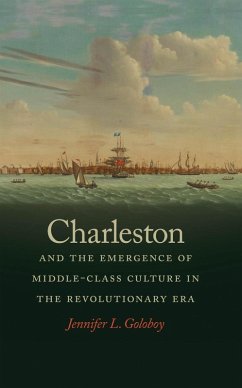 Cover Charleston and the Emergence of Middle-Class Culture in the Revolutionary Era (eBook, ePUB)