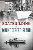 Boatbuilding on Mount Desert Island (eBook, ePUB)