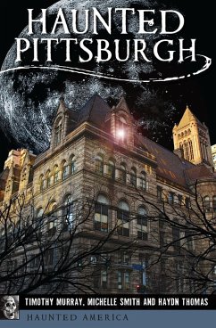 Haunted Pittsburgh (eBook, ePUB) Cover Haunted Pittsburgh (eBook, ePUB)