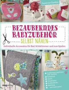 Bezauberndes Babyzubehör selbst nähen (eBook, PDF) - Guédon, Sandrine
