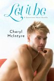Let It Be (A Sometimes Never novella) (eBook, ePUB)