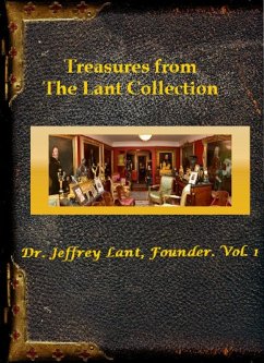 Treasures from The Lant Collection: Dr. Jeffrey Lant, Founder. Vol. 1 (eBook, ePUB) - Lant, Jeffrey