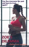 Zoe's Dilemma (eBook, ePUB)