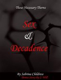 Those Necessary Thorns Sex and Decadence (eBook, ePUB)