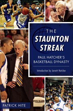Cover Staunton Streak: Paul Hatcher's Basketball Dynasty (eBook, ePUB)