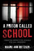 A Prison Called School (eBook, ePUB)