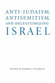 Anti-Judaism, Antisemitism, and Delegitimizing Israel (eBook, PDF)