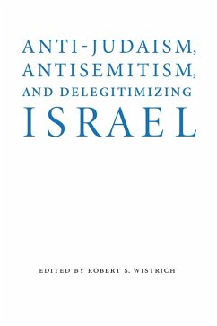 Cover Anti-Judaism, Antisemitism, and Delegitimizing Israel (eBook, PDF)
