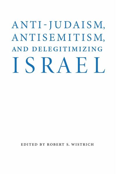 Anti-Judaism, Antisemitism, and Delegitimizing Israel (eBook, PDF)