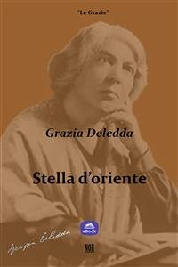 Stella d'oriente (eBook, ePUB) - Deledda, Grazia