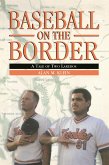 Baseball on the Border (eBook, PDF)